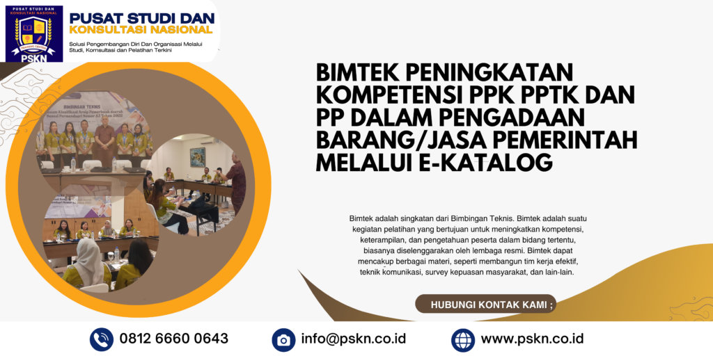Bimtek Peningkatan Kompetensi PPK PPTK dan PP dalam Pengadaan Barang/Jasa Pemerintah melalui e-Katalog