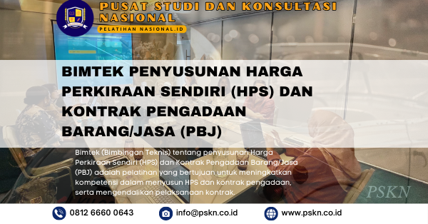 Training PENYUSUNAN HARGA PERKIRAAN SENDIRI (HPS) DAN KONTRAK PENGADAAN BARANG/JASA (PBJ)