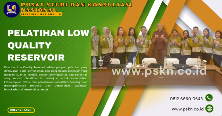 PELATIHAN LOW QUALITY RESERVOIR