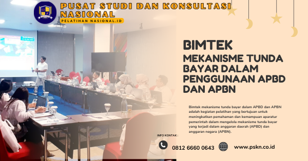 PELATIHAN MEKANISME TUNDA BAYAR DALAM PENGGUNAAN APBD DAN APBN