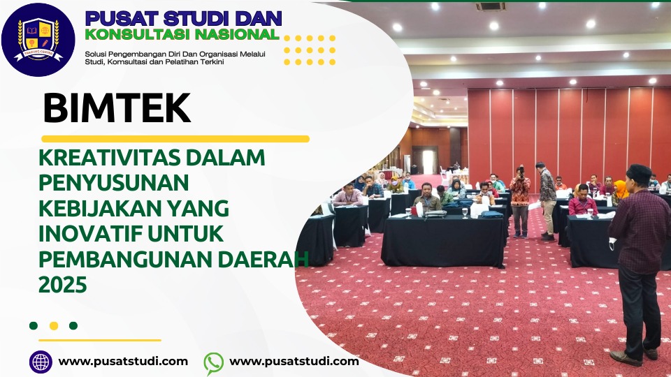 Kreativitas Dalam Penyusunan Kebijakan yang Inovatif Untuk Pembangunan Daerah 2025