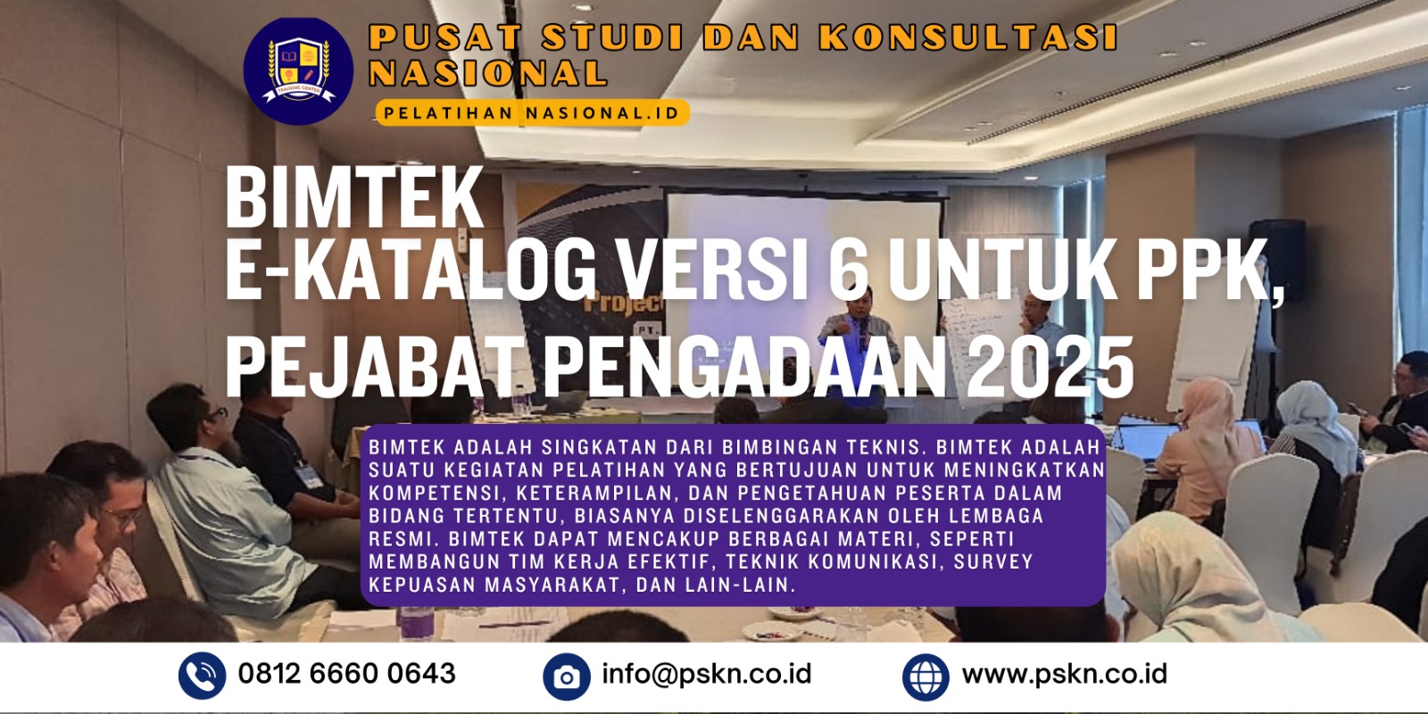 Bimbingan Teknis E-Katalog Versi 6 untuk PPK, Pejabat Pengadaan 2025