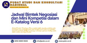 Jadwal Bimtek Negosiasi dan Mini Kompetisi dalam E-Katalog Versi 6