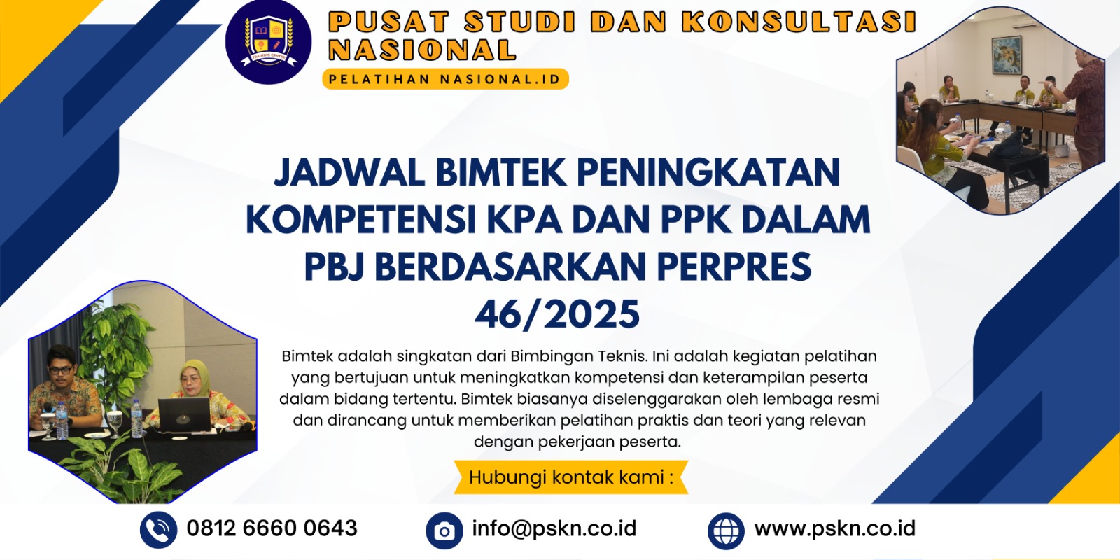 Jadwal Bimtek Peningkatan Kompetensi KPA dan PPK dalam PBJ berdasarkan Perpres 46/2025