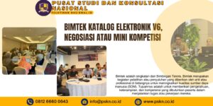 Bimtek Katalog Elektronik V6, Negosiasi atau Mini Kompetisi