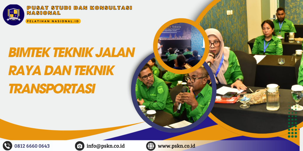 Bimtek Teknik Jalan Raya dan Teknik Transportasi