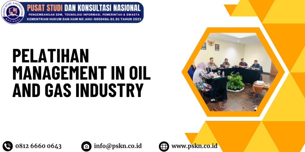 Pelatihan Management in Oil and Gas Industry