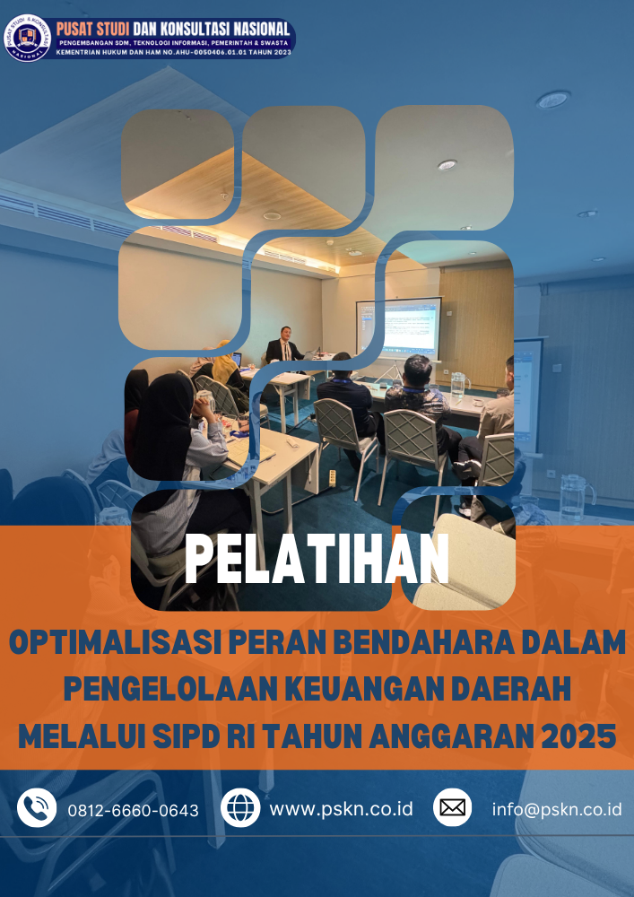 Pelatihan Optimalisasi Peran Bendahara dalam Pengelolaan Keuangan Daerah Melalui SIPD RI Tahun Anggaran 2025