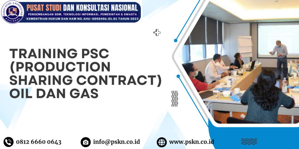 Training Production Sharing Contract Oil dan Gas