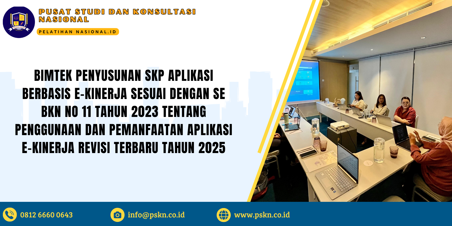 BIMTEK PENYUSUNAN SKP APLIKASI BERBASIS E-KINERJA SESUAI DENGAN SE BKN NO 11 TAHUN 2023 TENTANG PENGGUNAAN DAN PEMANFAATAN APLIKASI E-KINERJA REVISI TERBARU TAHUN 2025