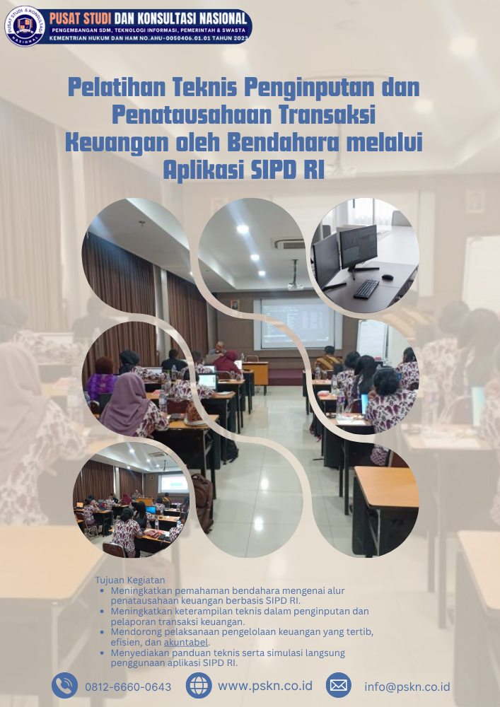 Pelatihan Teknis Penginputan dan Penatausahaan Transaksi Keuangan oleh Bendahara melalui Aplikasi SIPD RI