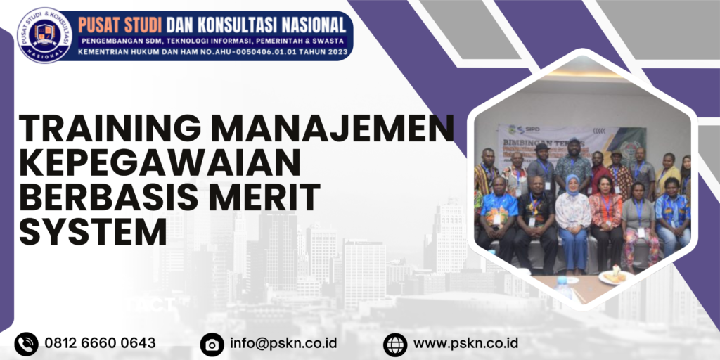 Training Manajemen Kepegawaian Berbasis Merit System