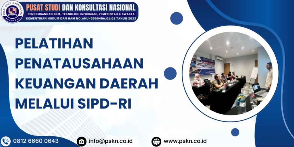 PELATIHAN PENATAUSAHAAN KEUANGAN DAERAH MELALUI SIPD-RI