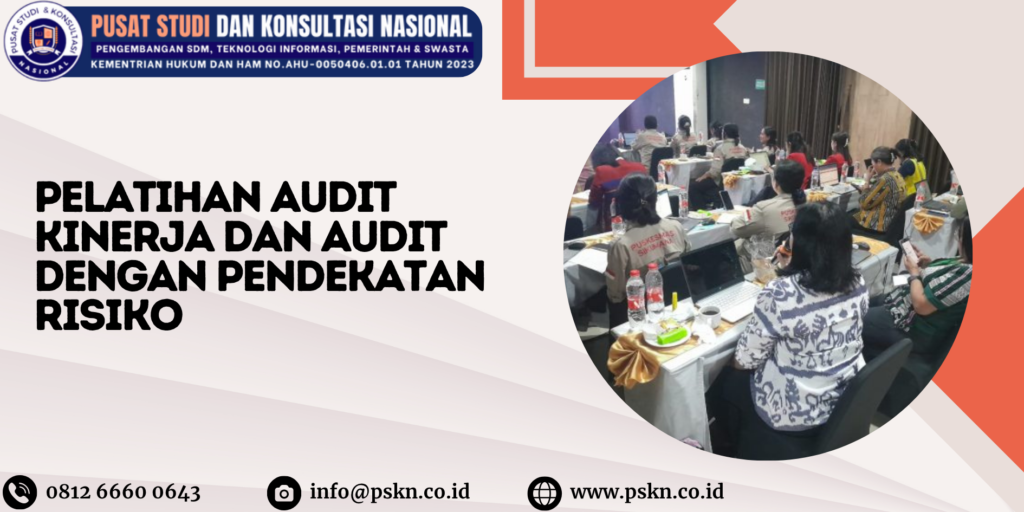 Pelatihan Audit Kinerja dan Audit dengan Pendekatan Risiko