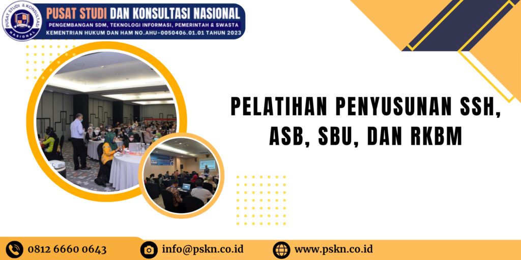 Pelatihan Penyusunan SSH, ASB, SBU, dan RKBM