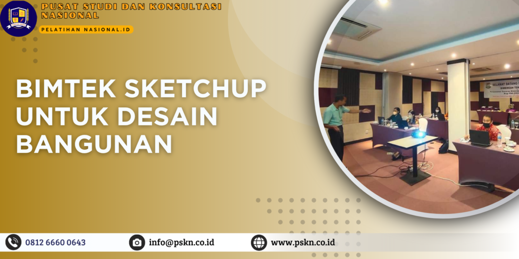 BIMTEK SKETCHUP UNTUK DESAIN BANGUNAN