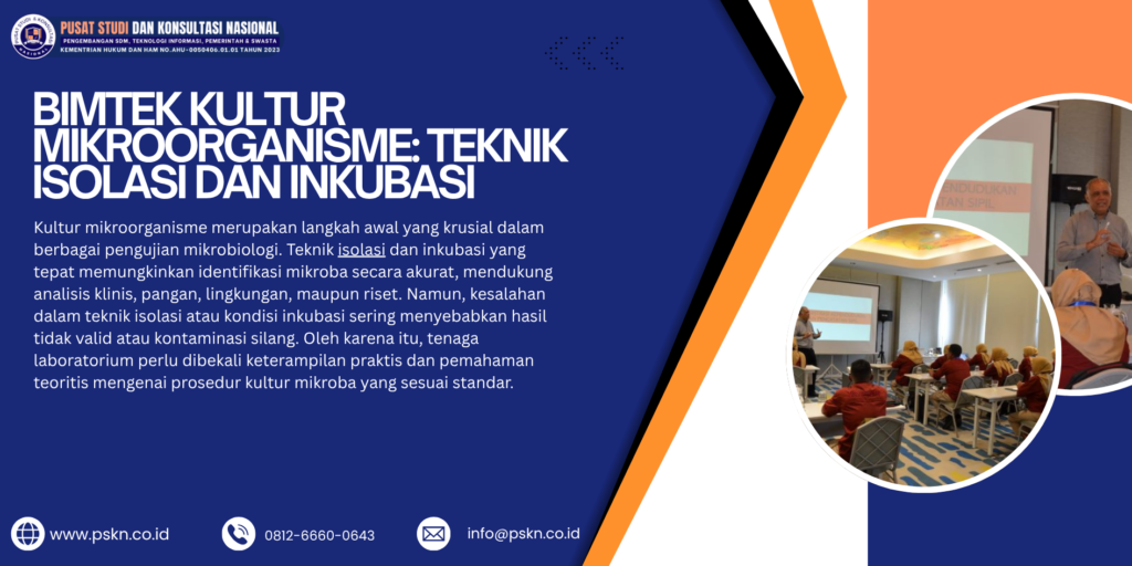 Bimtek Kultur Mikroorganisme: Teknik Isolasi dan Inkubasi