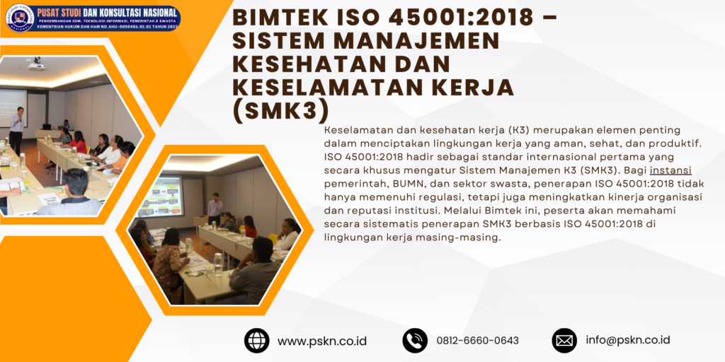Bimtek ISO 45001:2018 – Sistem Manajemen Kesehatan dan Keselamatan Kerja (SMK3)