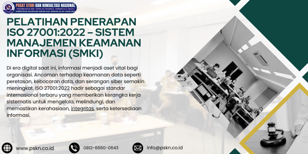 Pelatihan Penerapan ISO 27001:2022 – Sistem Manajemen Keamanan Informasi (SMKI)