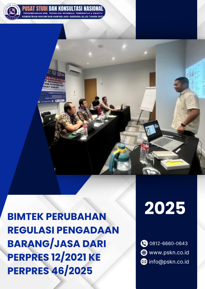 Bimtek Perubahan Regulasi Pengadaan Barang/Jasa dari Perpres 12/2021 ke Perpres 46/2025