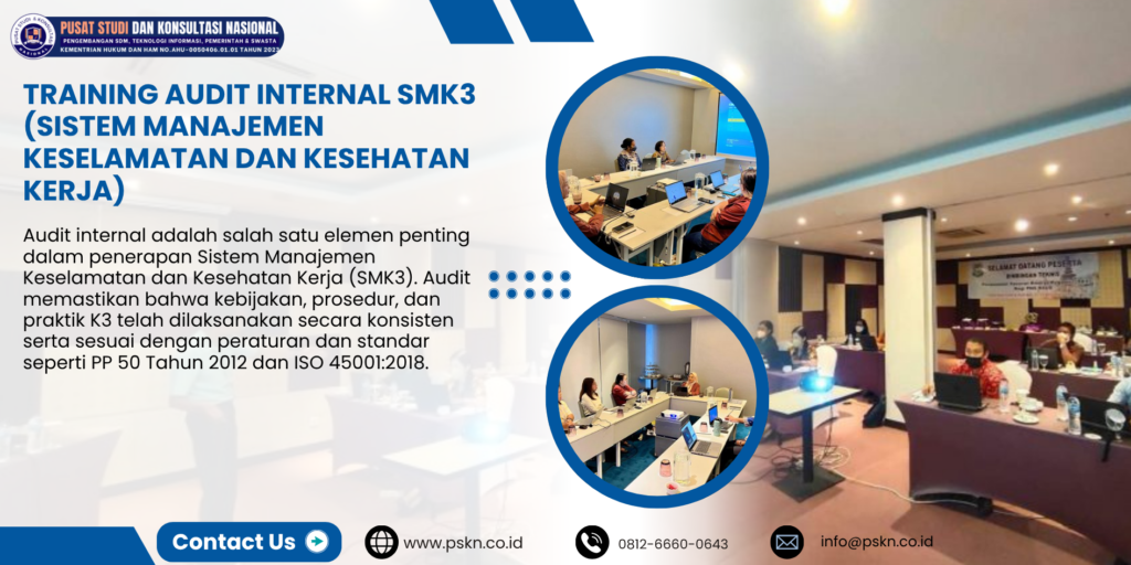 Training Audit Internal SMK3 (Sistem Manajemen Keselamatan dan Kesehatan Kerja)