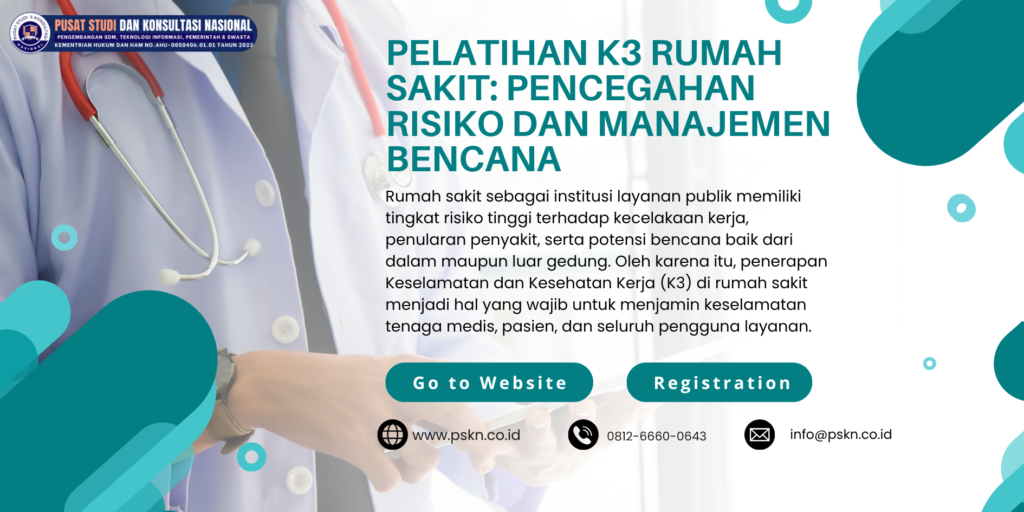 Pelatihan K3 Rumah Sakit: Pencegahan Risiko dan Manajemen Bencana