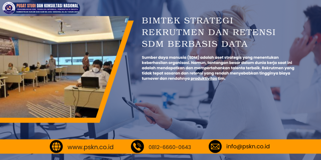 Bimtek Strategi Rekrutmen dan Retensi SDM Berbasis Data