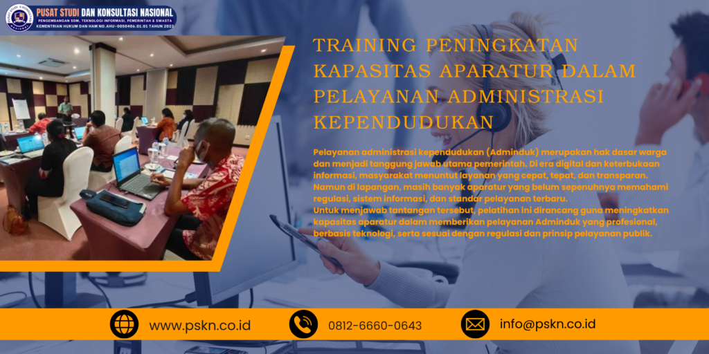 Training Peningkatan Kapasitas Aparatur dalam Pelayanan Administrasi Kependudukan