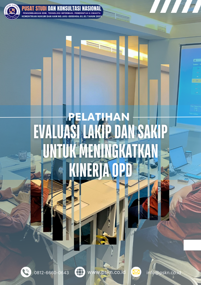 Pelatihan Evaluasi LAKIP dan SAKIP untuk Meningkatkan Kinerja OPD