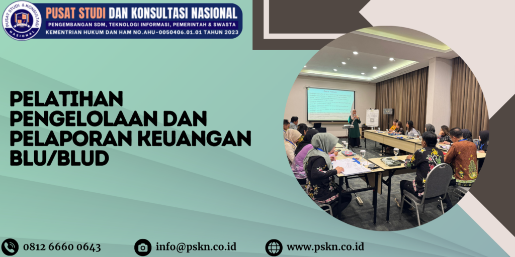 Pelatihan Pengelolaan dan Pelaporan Keuangan BLU/BLUD