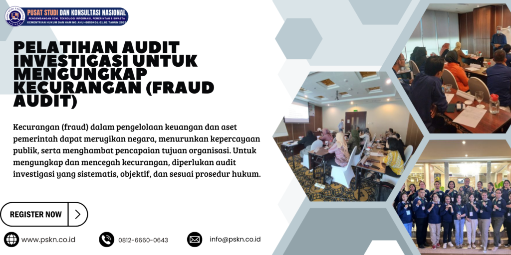 Pelatihan Audit Investigasi untuk Mengungkap Kecurangan (Fraud Audit)