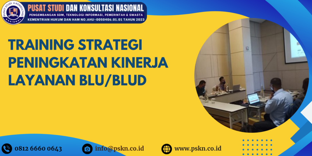 Training Strategi Peningkatan Kinerja Layanan BLU/BLUD