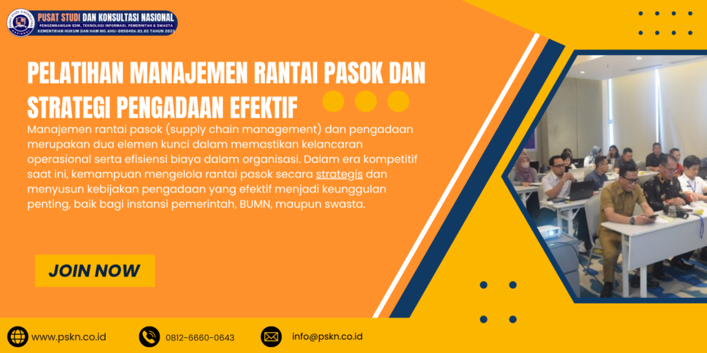 Pelatihan Manajemen Rantai Pasok dan Strategi Pengadaan Efektif